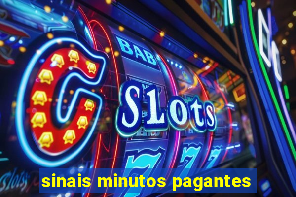 sinais minutos pagantes